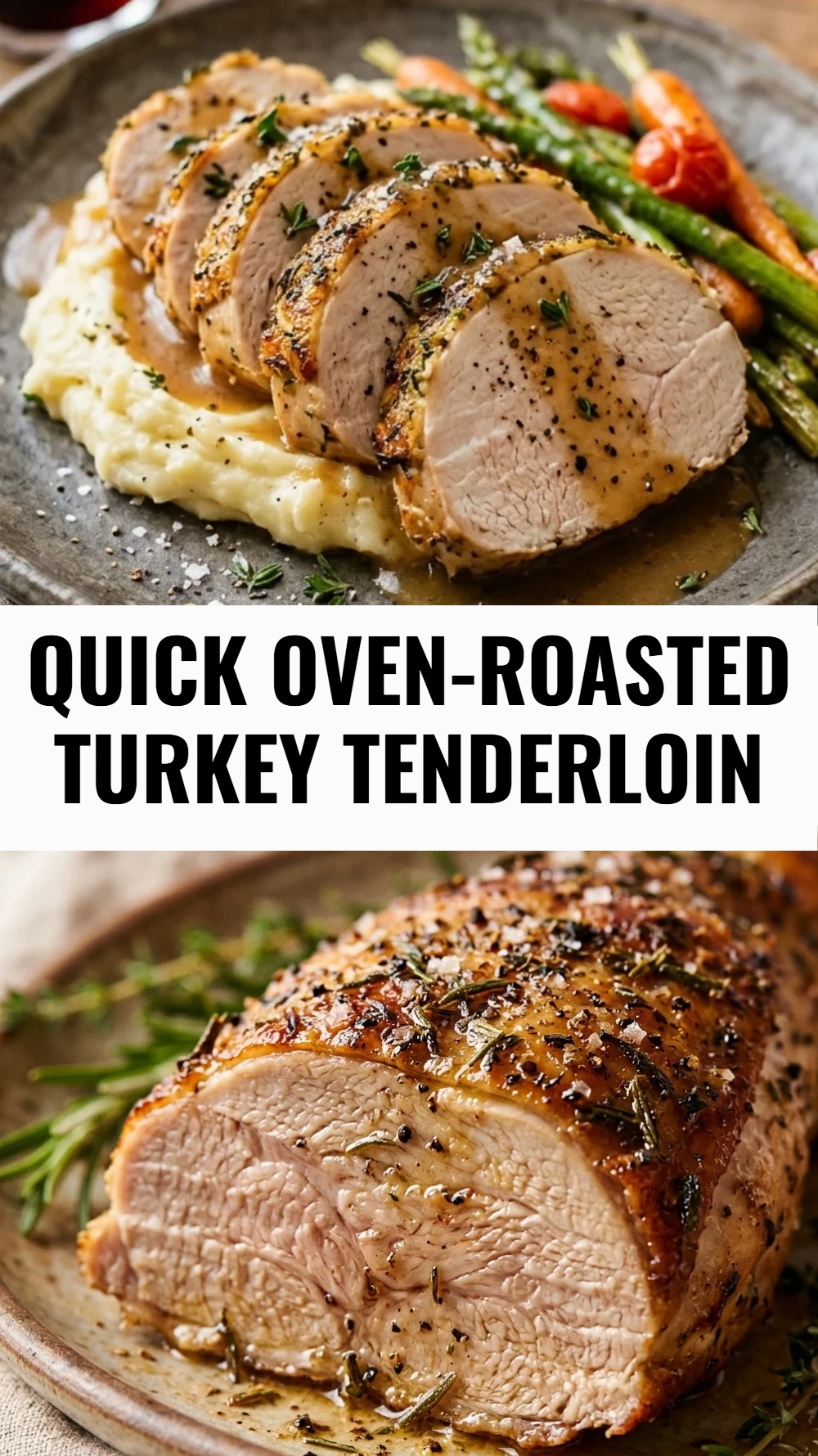 Quick Oven-Roasted Turkey Tenderloin